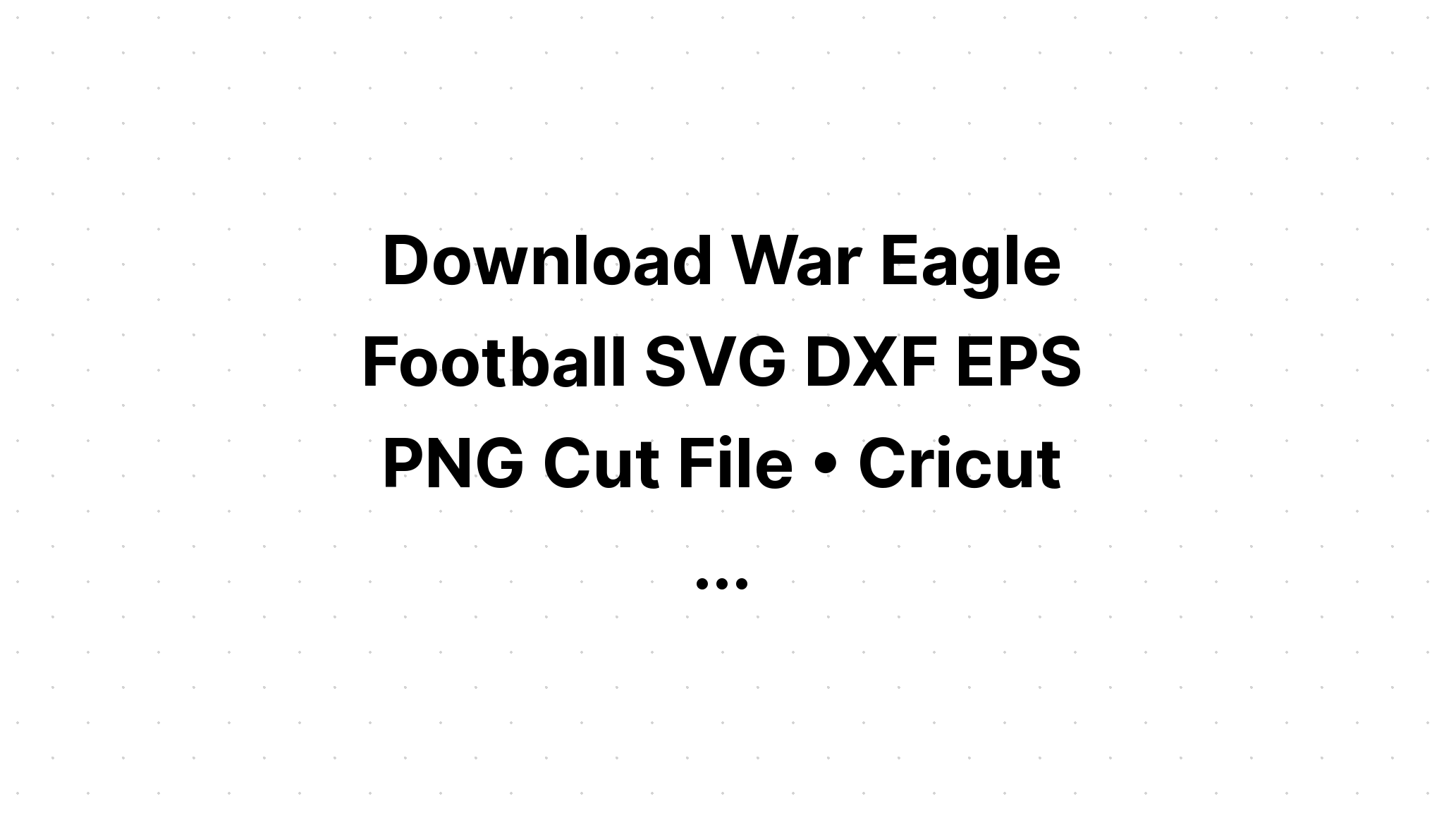 Download War Eagle Football Monogram Svg - Free SVG Cut File